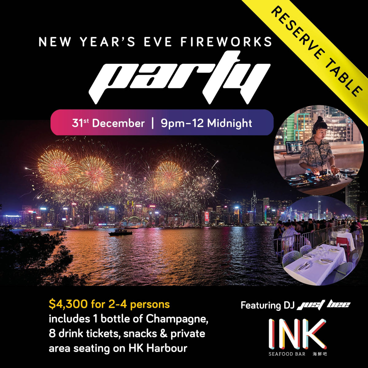 VIP Group Package (1–4 persons Reserved Table) New Years Eve Fireworks Party at INK Cafe featuring DJ JUSTBEE - Woolly Pig Hong Kong